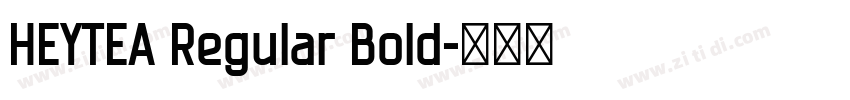 HEYTEA Regular Bold字体转换